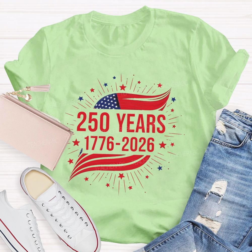 250 Year 1776-2026 Teacher T-shirt