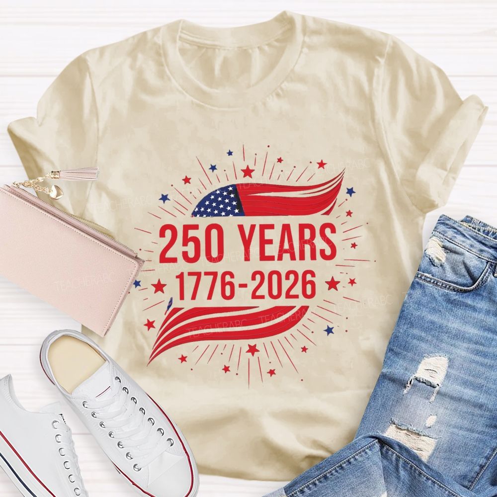 250 Year 1776-2026 Teacher T-shirt