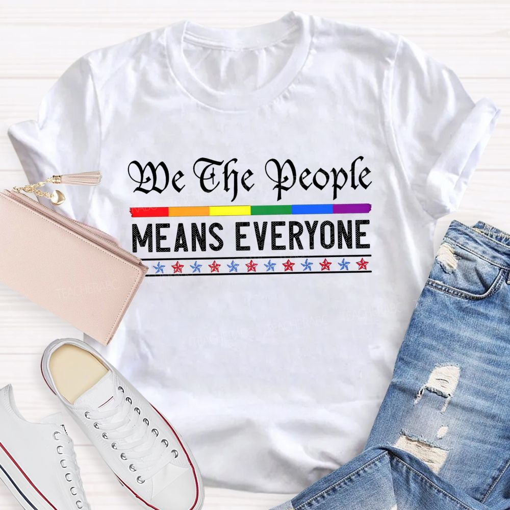 Do The People Means Everyone Teacher T-shirt