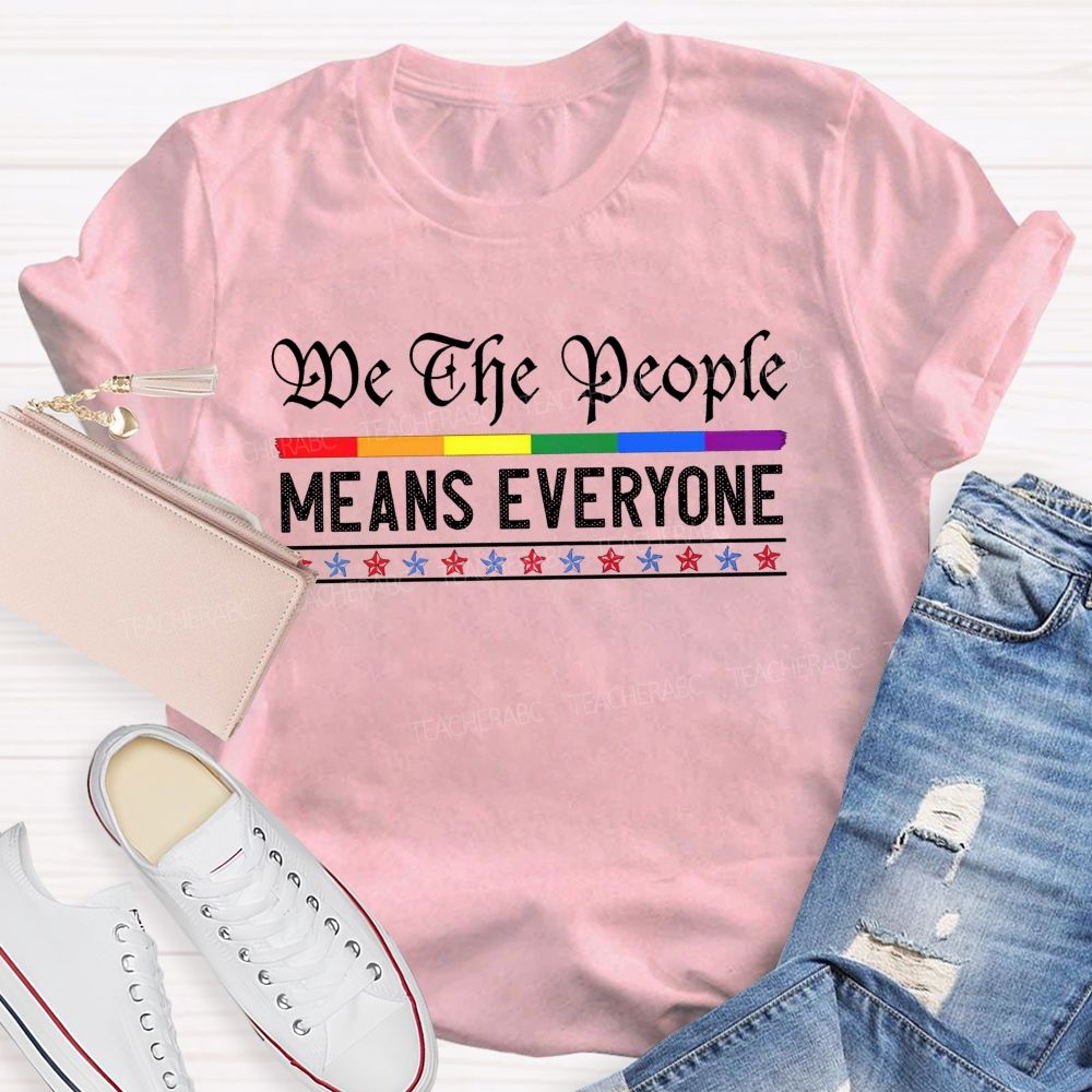 Do The People Means Everyone Teacher T-shirt