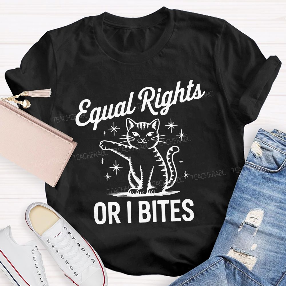 Equal Or I Bites Teacher T-shirt