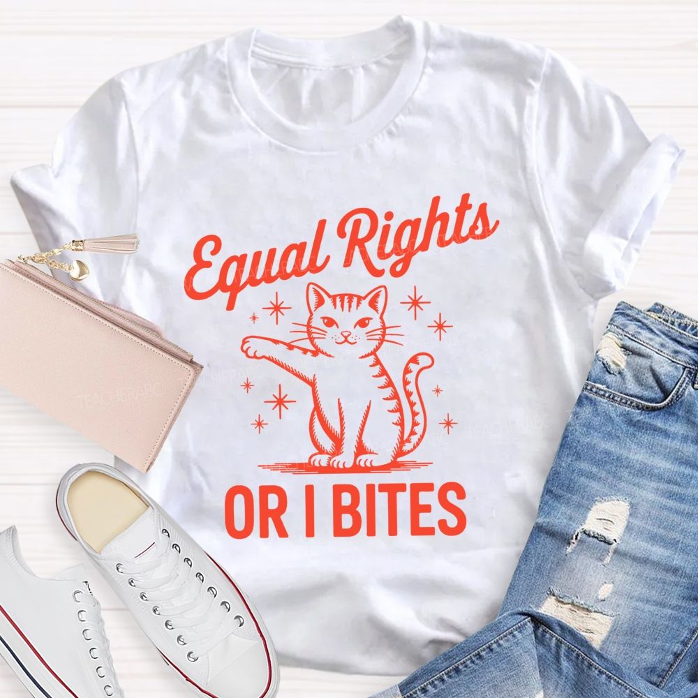 Equal Or I Bites Teacher T-shirt