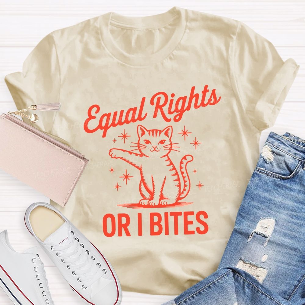 Equal Or I Bites Teacher T-shirt