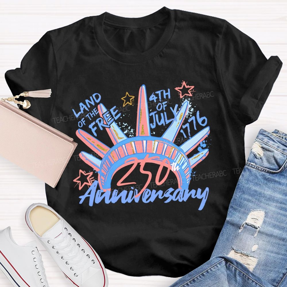 Land Of The Free 250th Anniversary  Teacher T-shirt