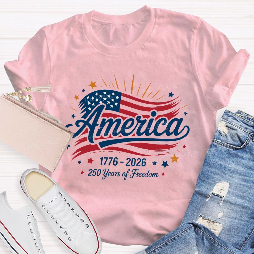 America  250 Years Of Freedom  Letters Flags  Teacher T-shirt
