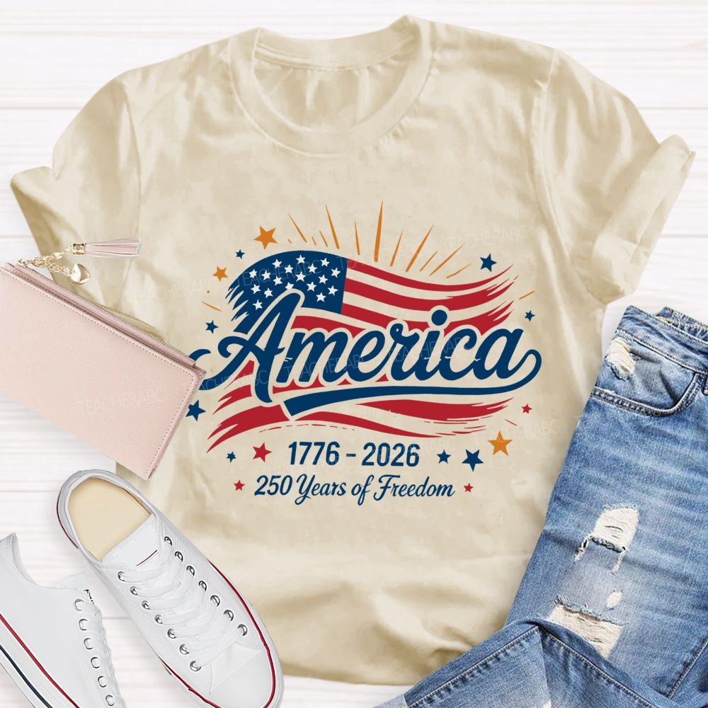 America  250 Years Of Freedom  Letters Flags  Teacher T-shirt