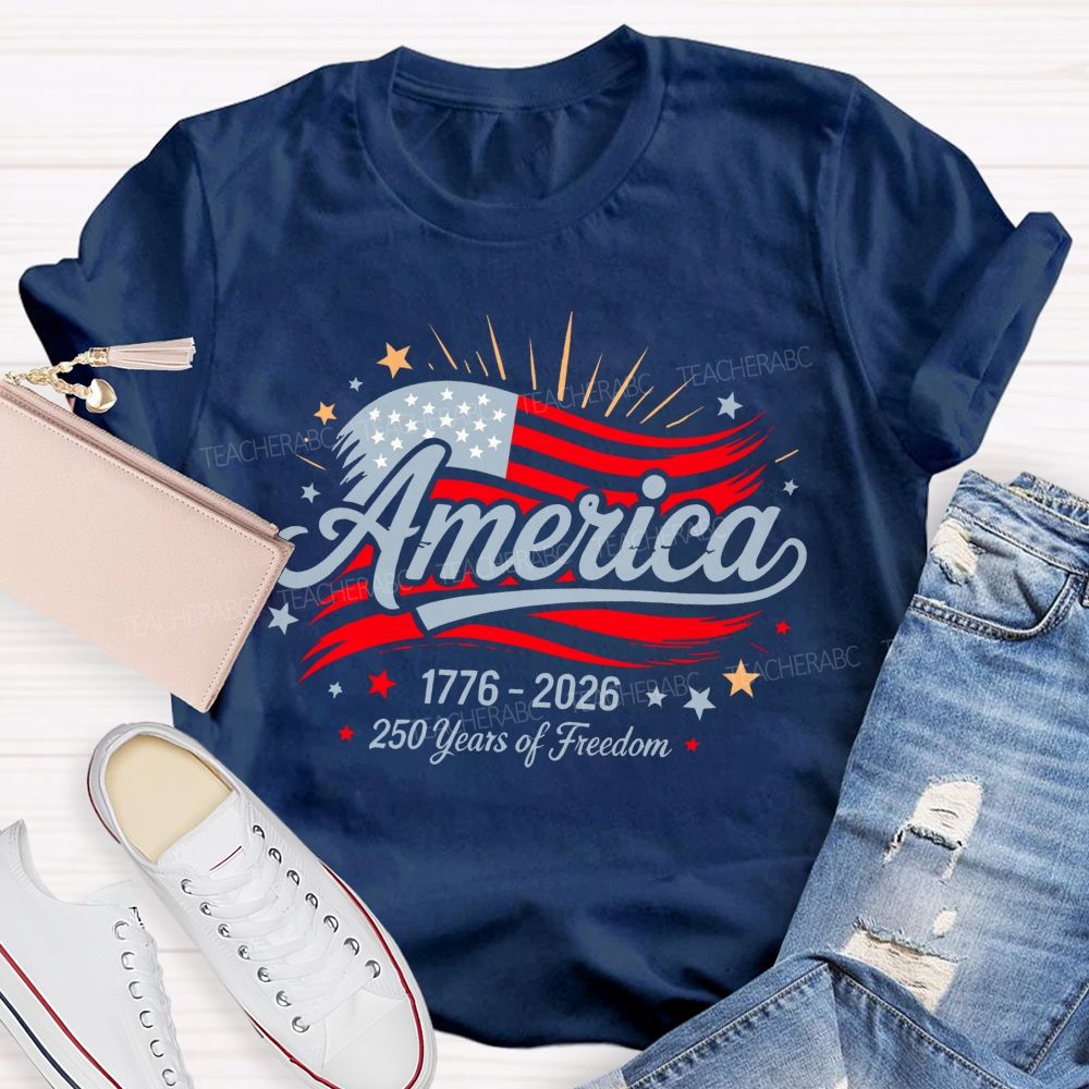 America  250 Years Of Freedom  Letters Flags  Teacher T-shirt