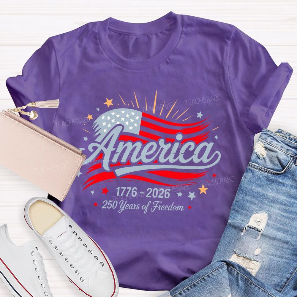 America  250 Years Of Freedom  Letters Flags  Teacher T-shirt