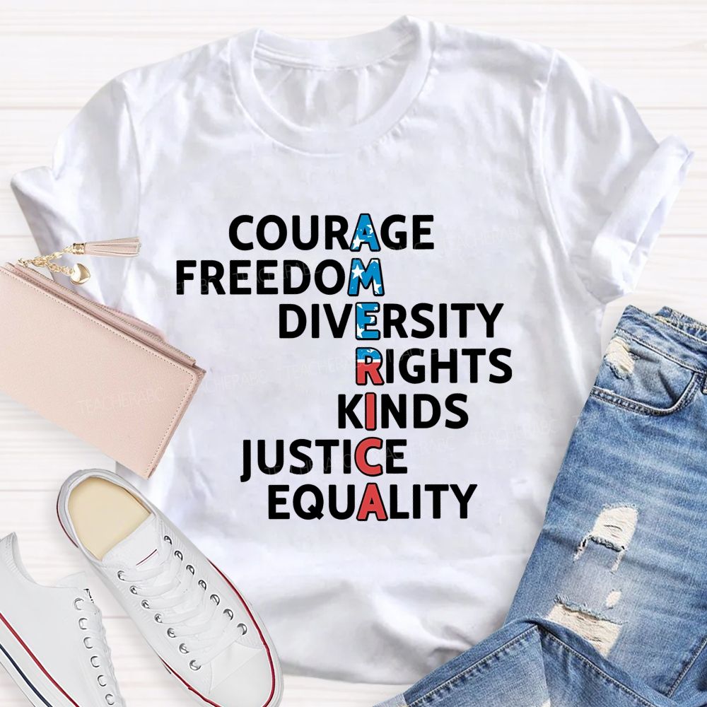 America  Courage  Freedom  Diversity  Letters  Teacher T-shirt