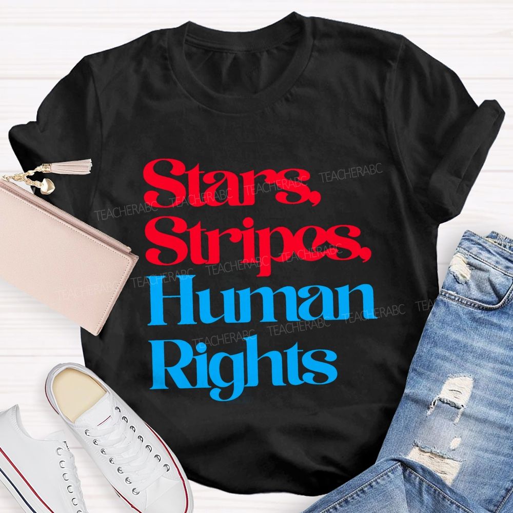 Stars Stripes And Human Rights Teacher T-shirt