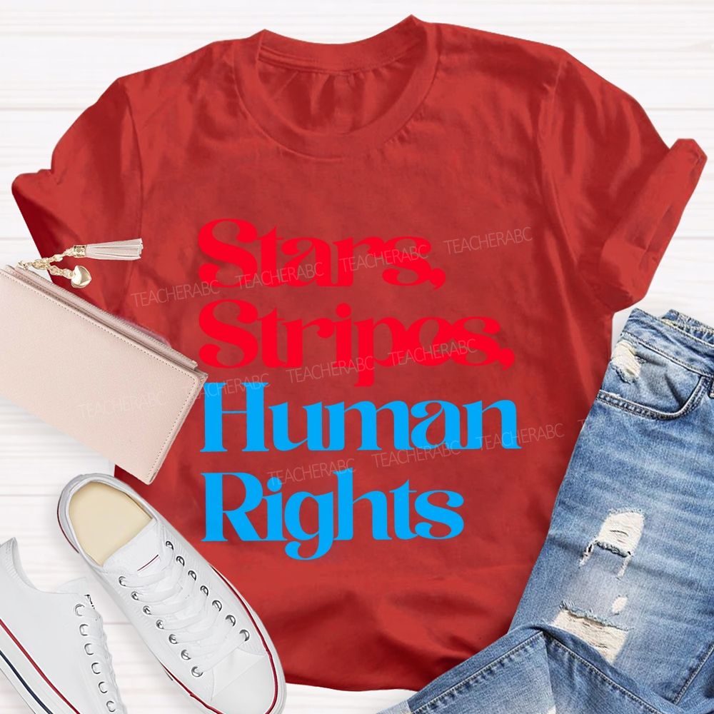 Stars Stripes And Human Rights Teacher T-shirt