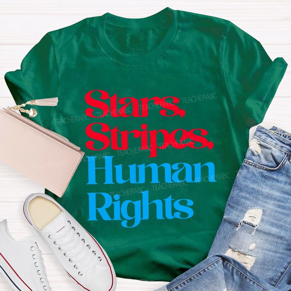 Stars Stripes And Human Rights Teacher T-shirt