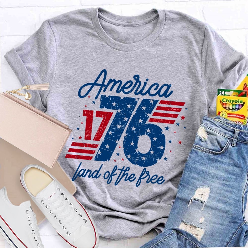 America Since 1776 Land Of The Free Teacher T-shirt
