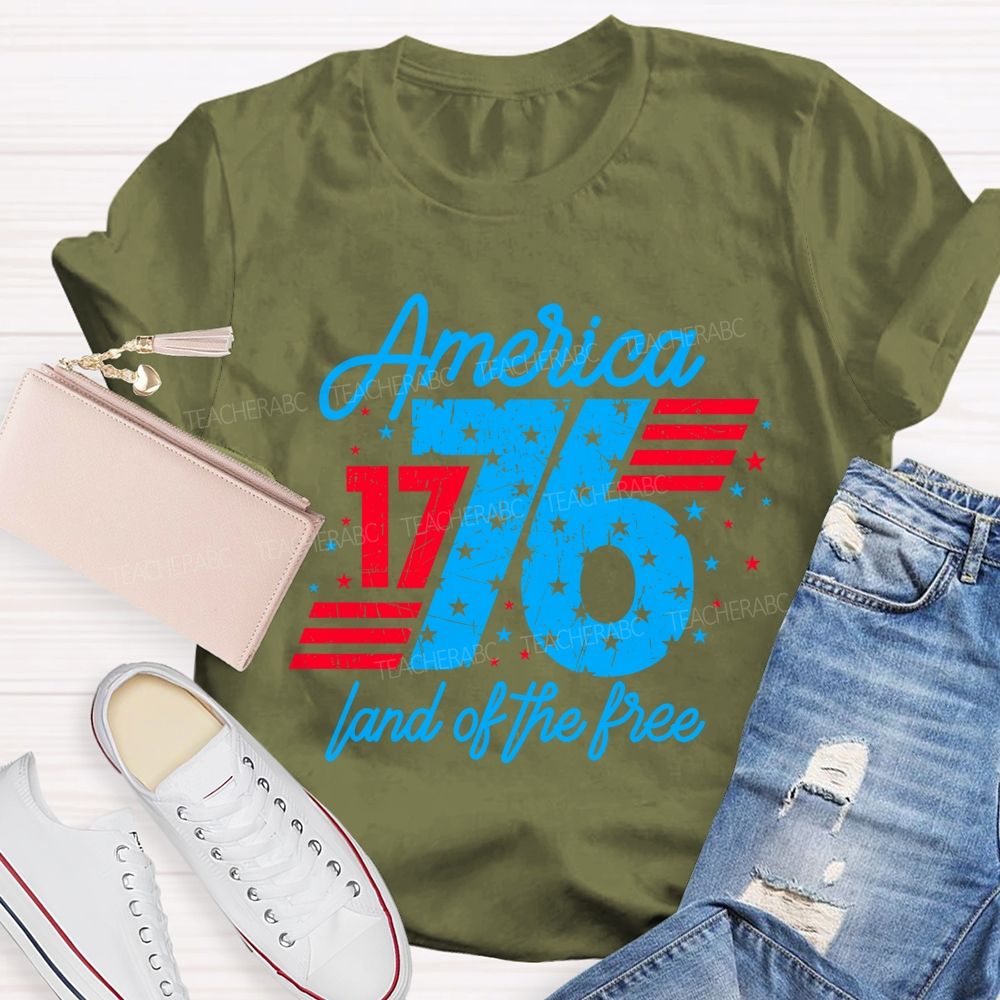 America Since 1776 Land Of The Free Teacher T-shirt