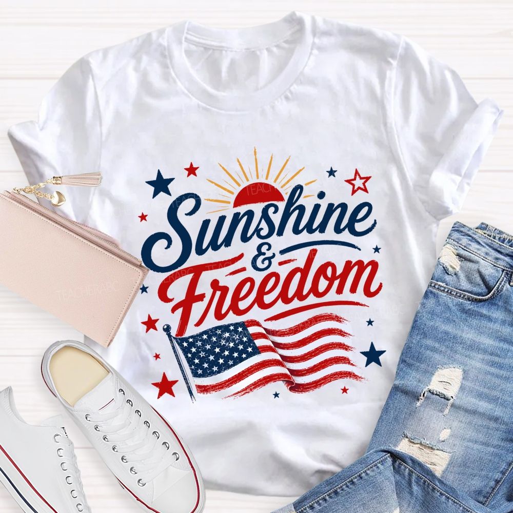 Sunshine And Freedom The American Flag Teacher T-shirt