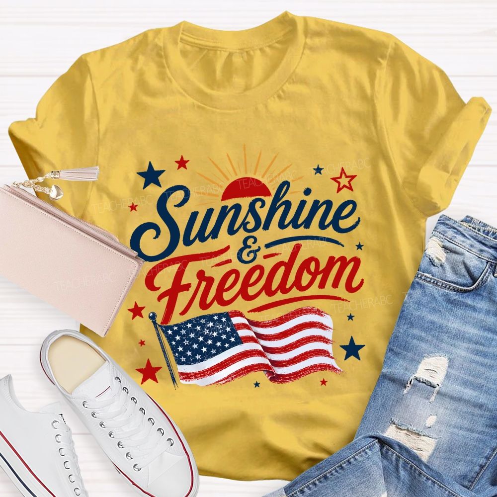 Sunshine And Freedom The American Flag Teacher T-shirt
