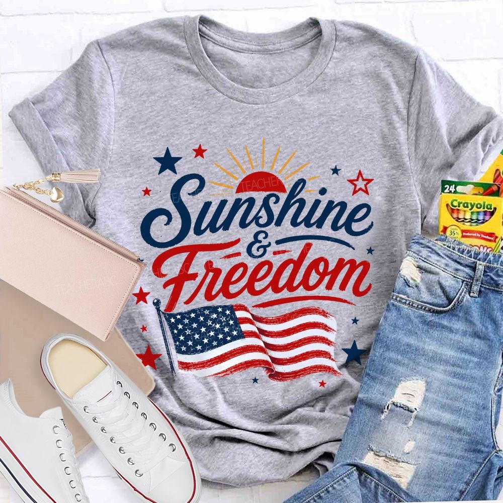 Sunshine And Freedom The American Flag Teacher T-shirt