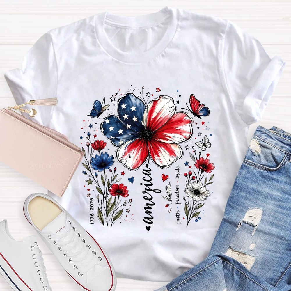 America Blooms With Faith And Freedom Teacher T-shirt