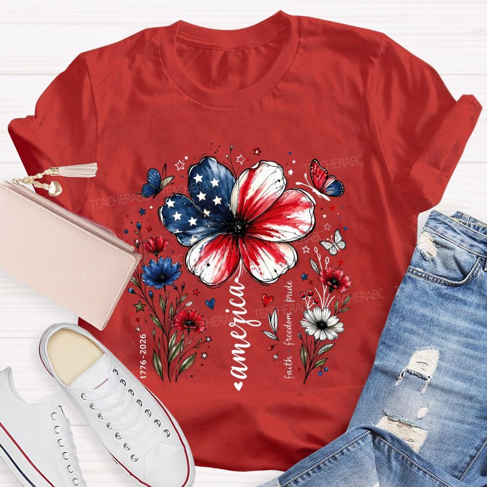 America Blooms With Faith And Freedom Teacher T-shirt