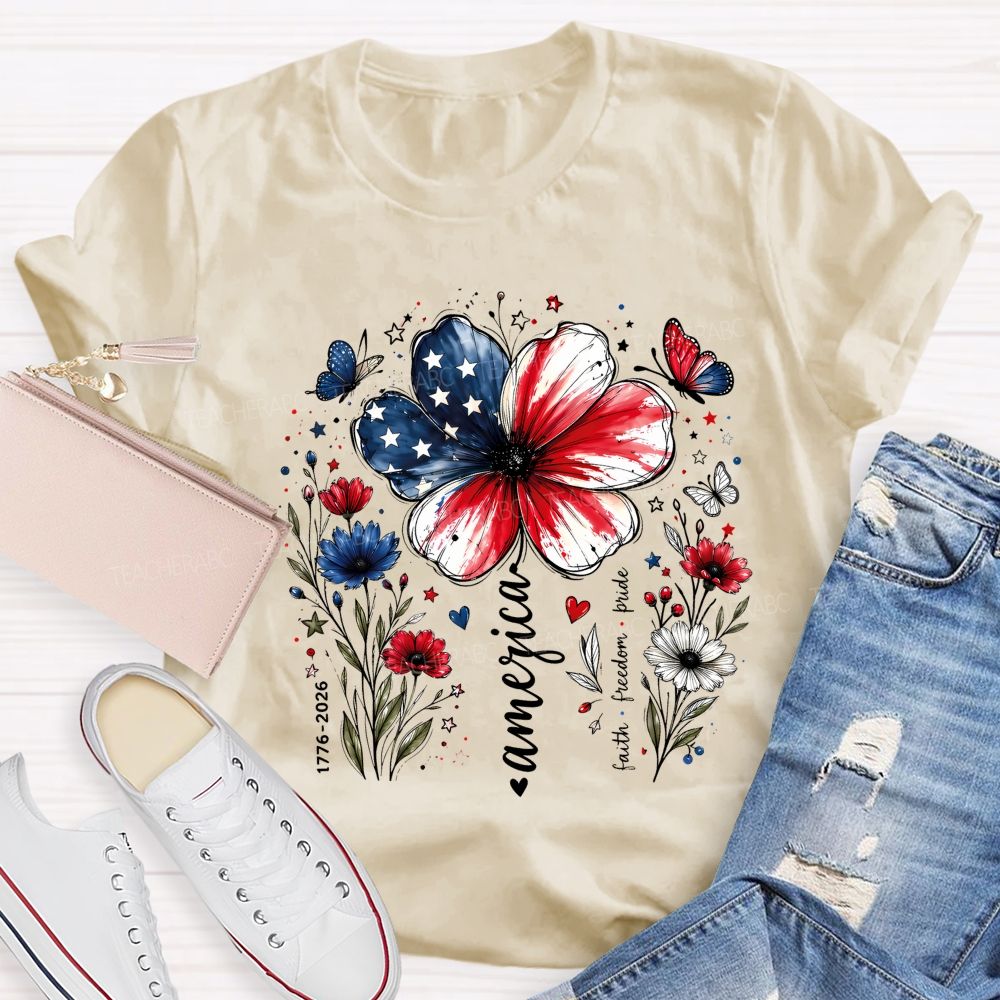 America Blooms With Faith And Freedom Teacher T-shirt