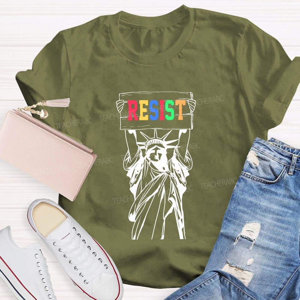 Liberty And Resistance Always Teacher T-shirt