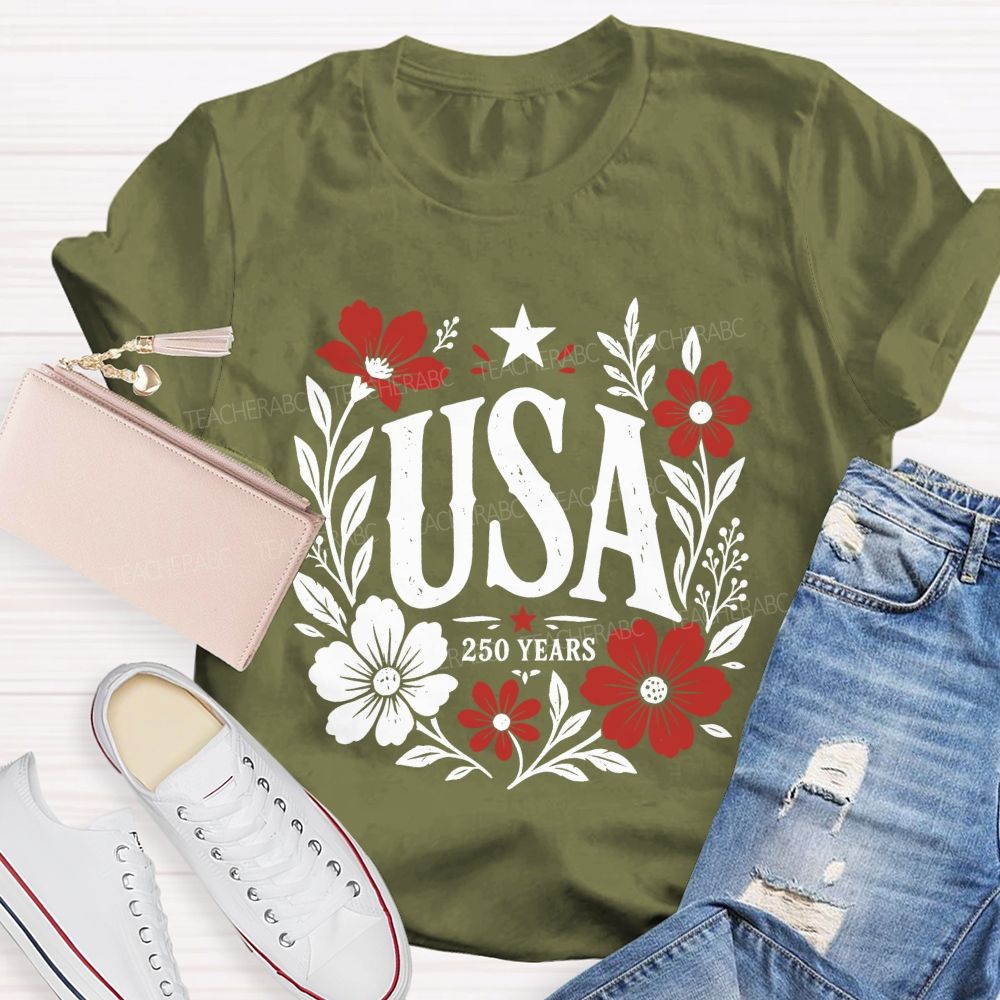 Usa 250 Years Of Blooms And Freedom Teacher T-shirt