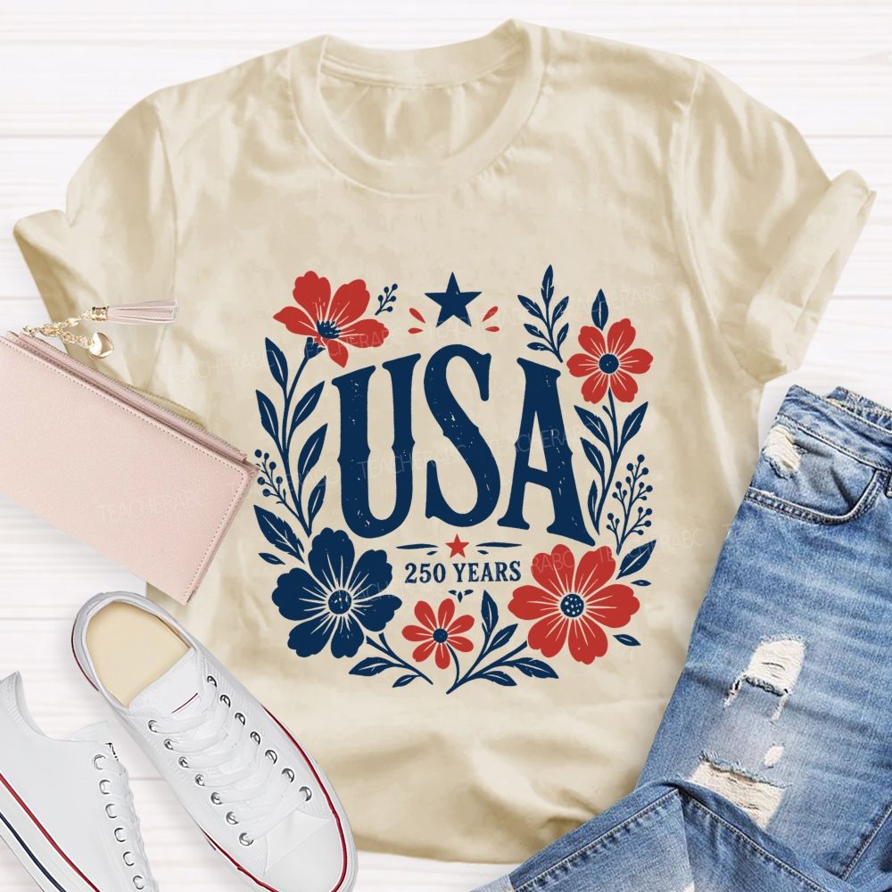 Usa 250 Years Of Blooms And Freedom Teacher T-shirt