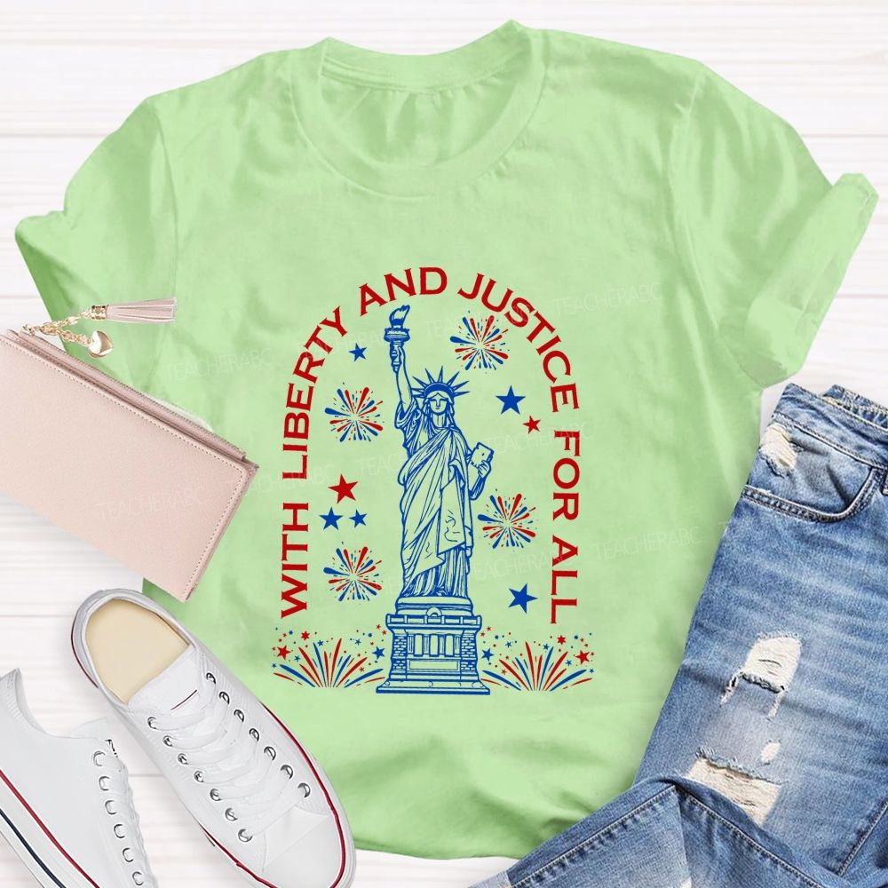 With Liberty And Justice For All Forever Free Teacher T-shirt