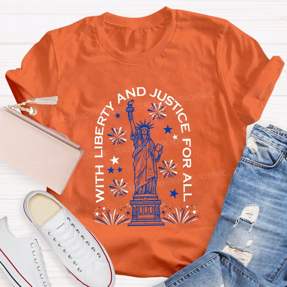 With Liberty And Justice For All Forever Free Teacher T-shirt