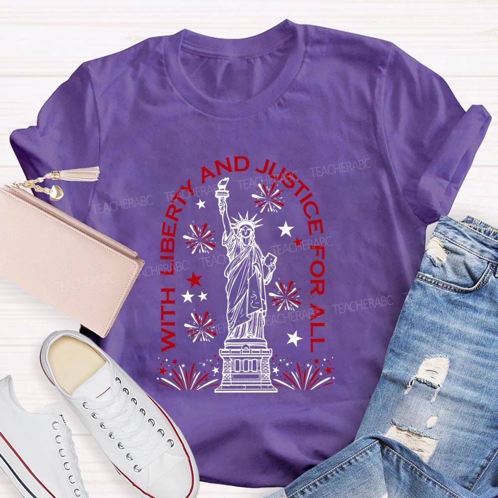 With Liberty And Justice For All Forever Free Teacher T-shirt