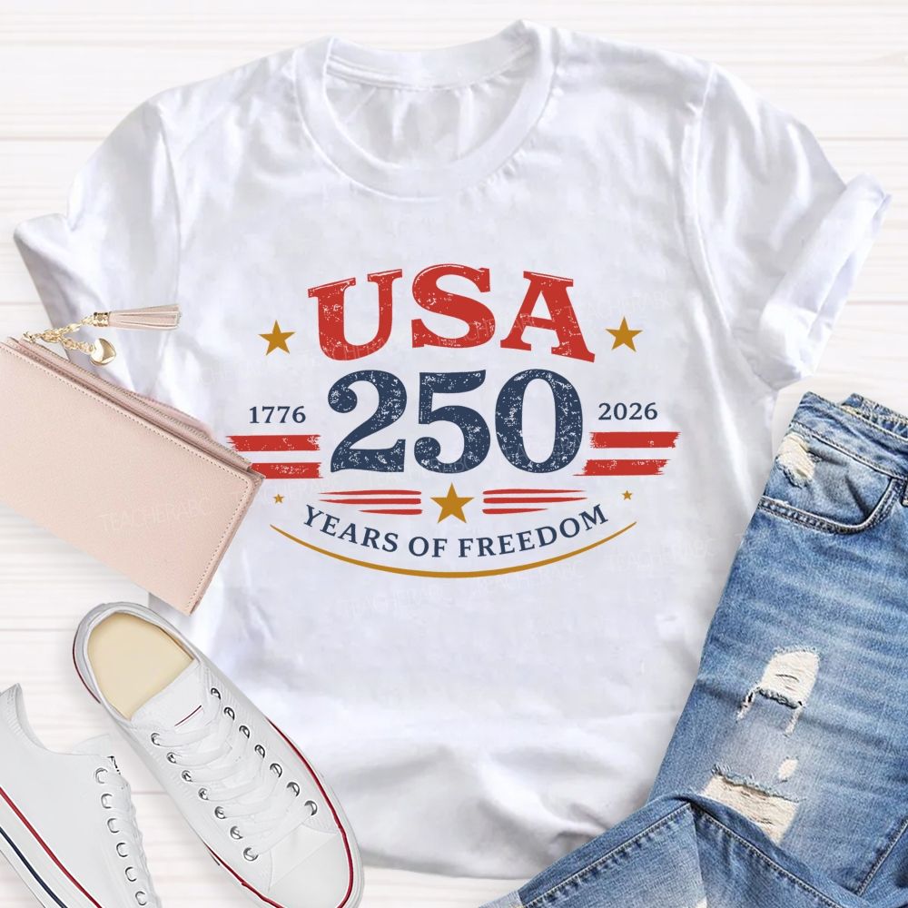 USA 250 Years Of Freedom  Letters Graphics  Teacher T-shirt