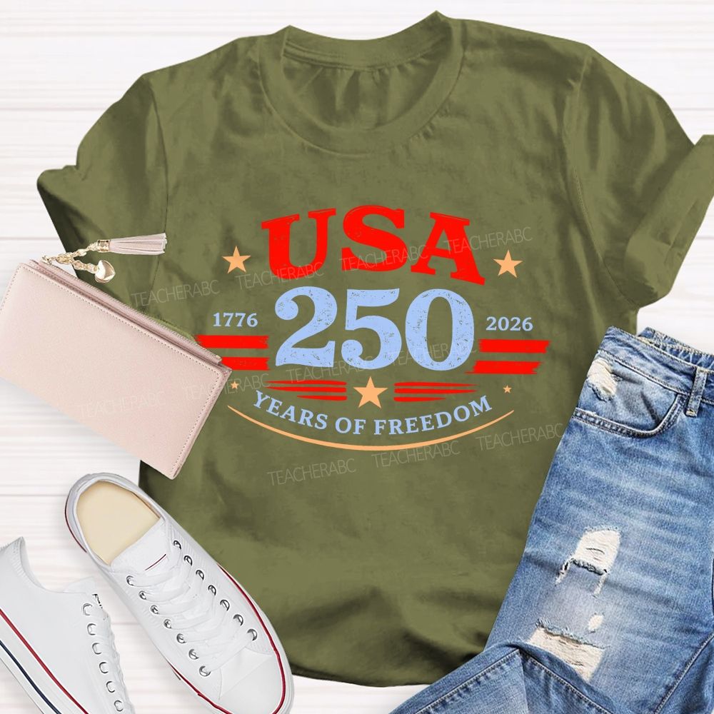 USA 250 Years Of Freedom  Letters Graphics  Teacher T-shirt