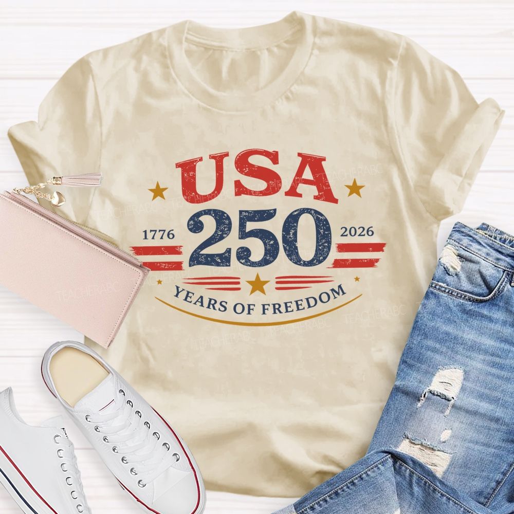 USA 250 Years Of Freedom  Letters Graphics  Teacher T-shirt