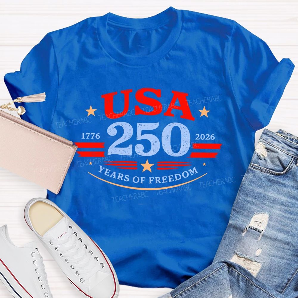 USA 250 Years Of Freedom  Letters Graphics  Teacher T-shirt