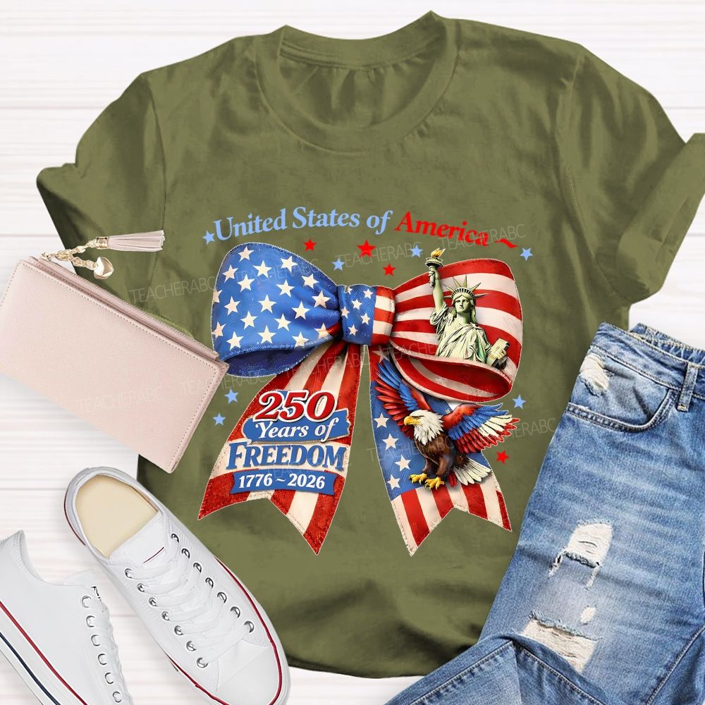 United States Of America 250 Years Of Freedom 1776–2026   Teacher T-shirt