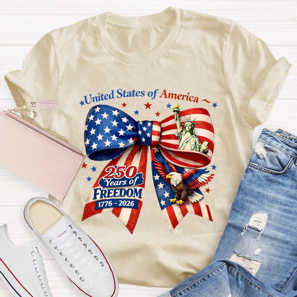 United States Of America 250 Years Of Freedom 1776–2026   Teacher T-shirt