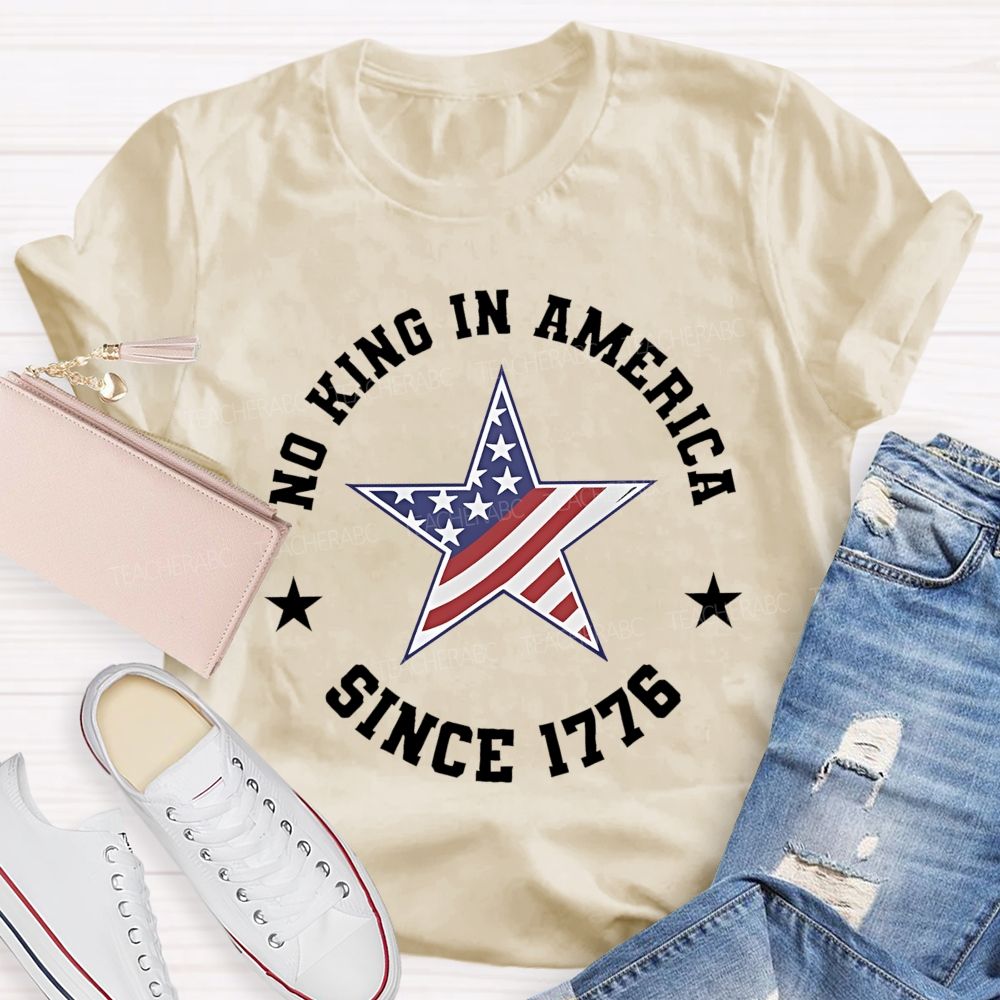 No King In America Since 1776 Patterns  Teacher T-shirt