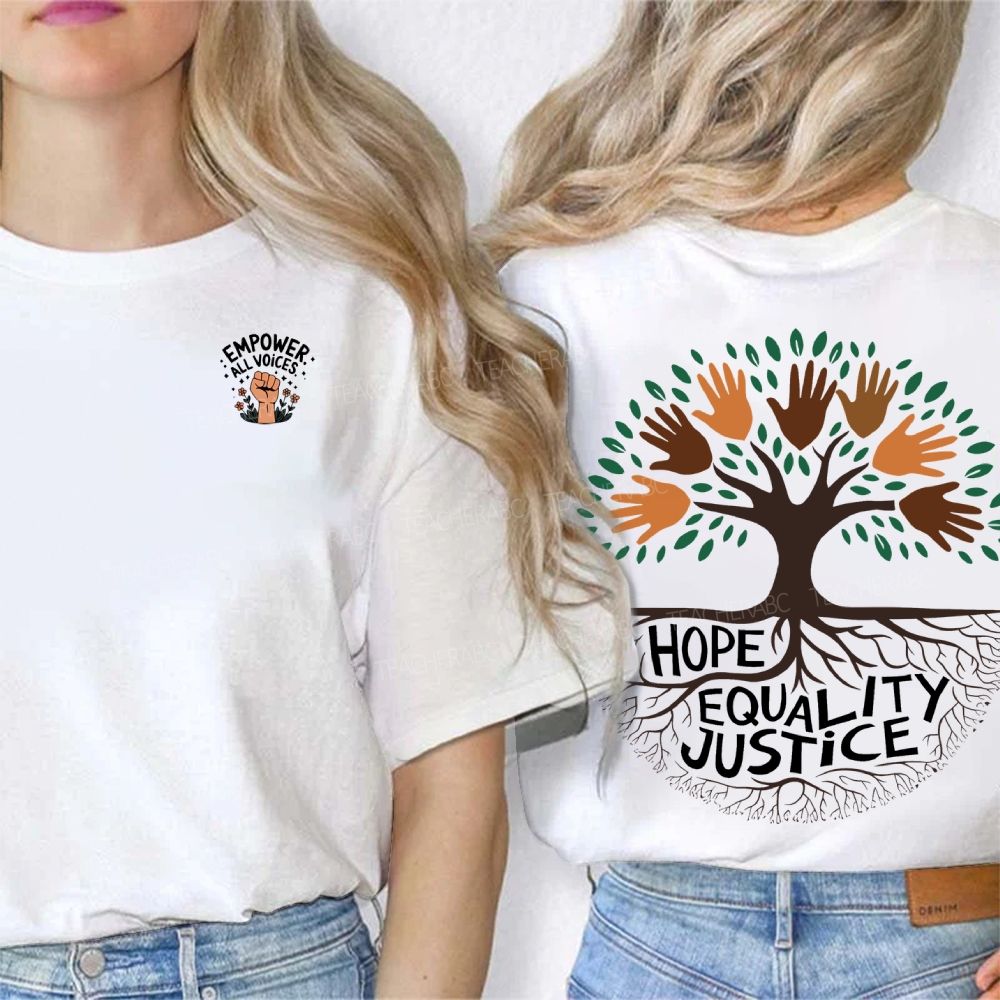 Hope Equality Justice Roots We All Grow From Double Printed T-shirt