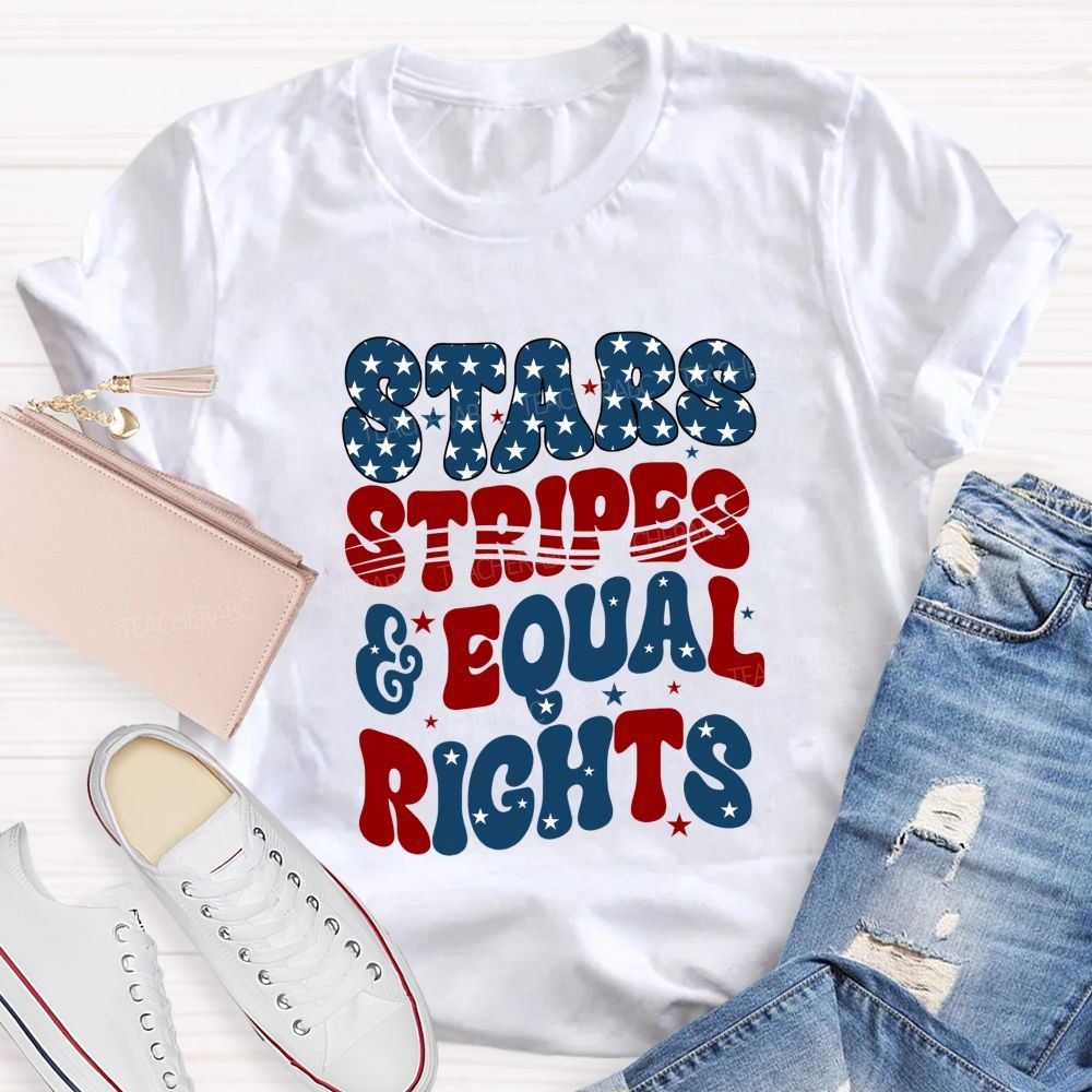 Stars Stripes And Equal Rights Teacher T-shirt