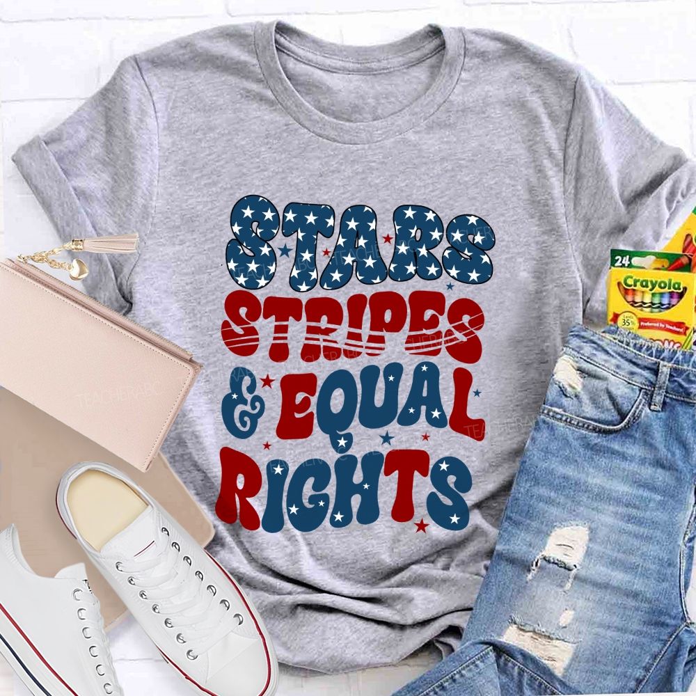 Stars Stripes And Equal Rights Teacher T-shirt