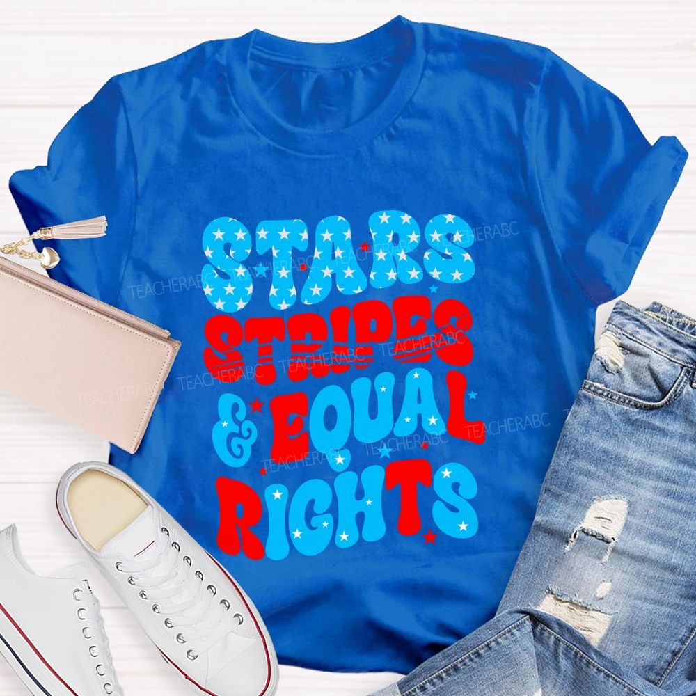 Stars Stripes And Equal Rights Teacher T-shirt