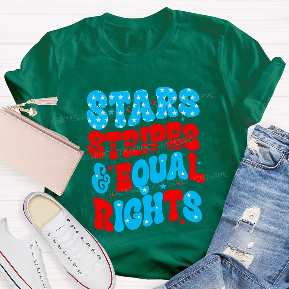 Stars Stripes And Equal Rights Teacher T-shirt