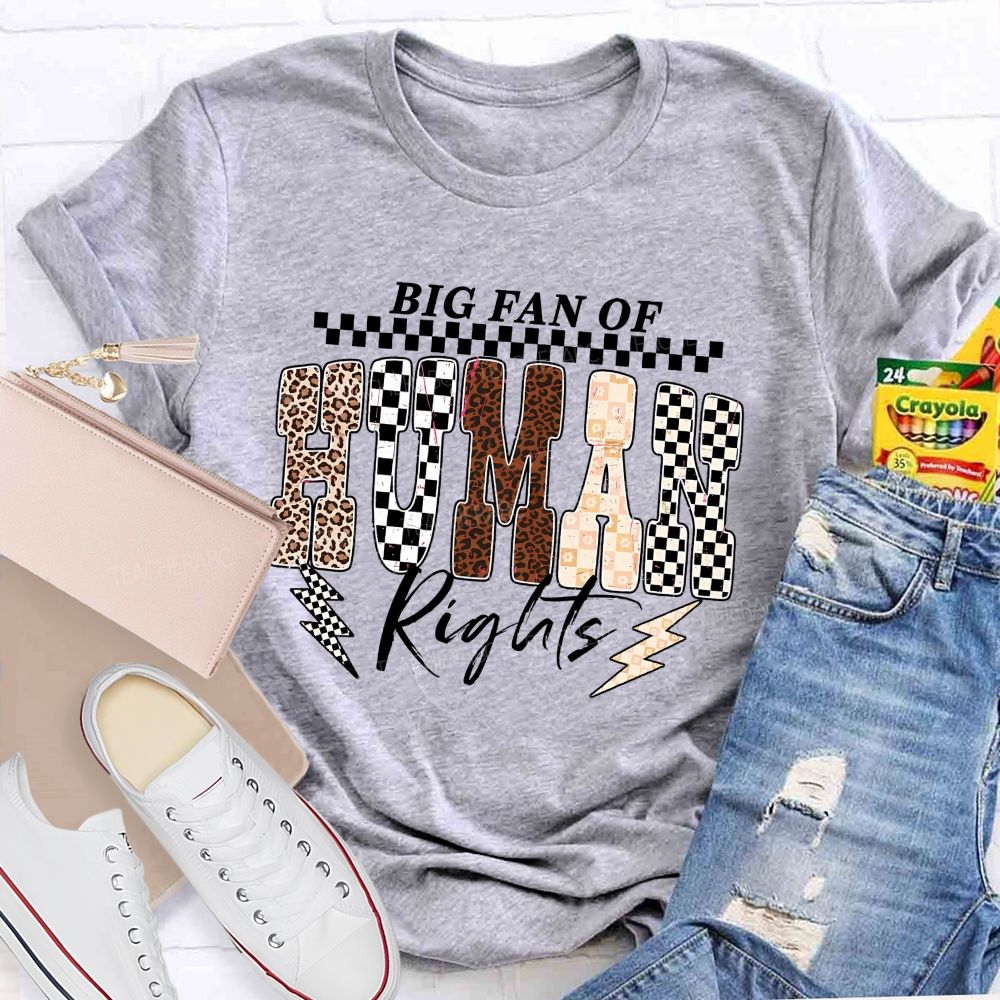 Big Fan Of Human Rights Leopard Print Font Teacher T-shirt