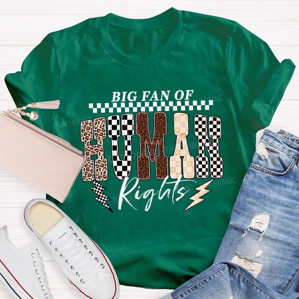 Big Fan Of Human Rights Leopard Print Font Teacher T-shirt