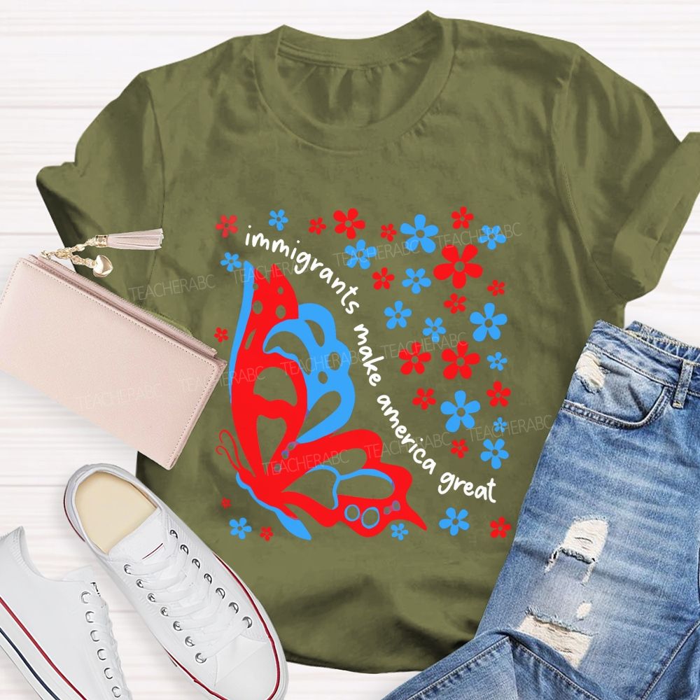 Immigrant Hearts Make America Beautiful Teacher T-shirt
