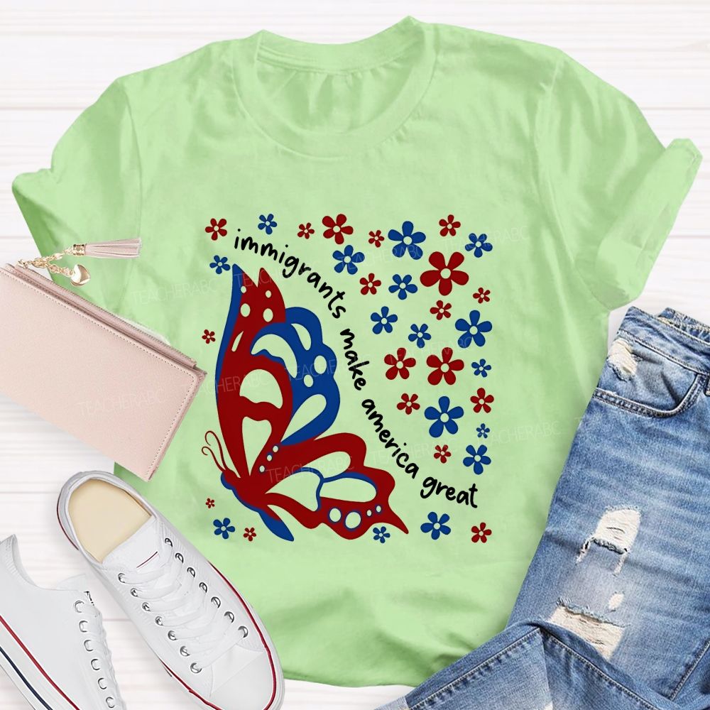 Immigrant Hearts Make America Beautiful Teacher T-shirt
