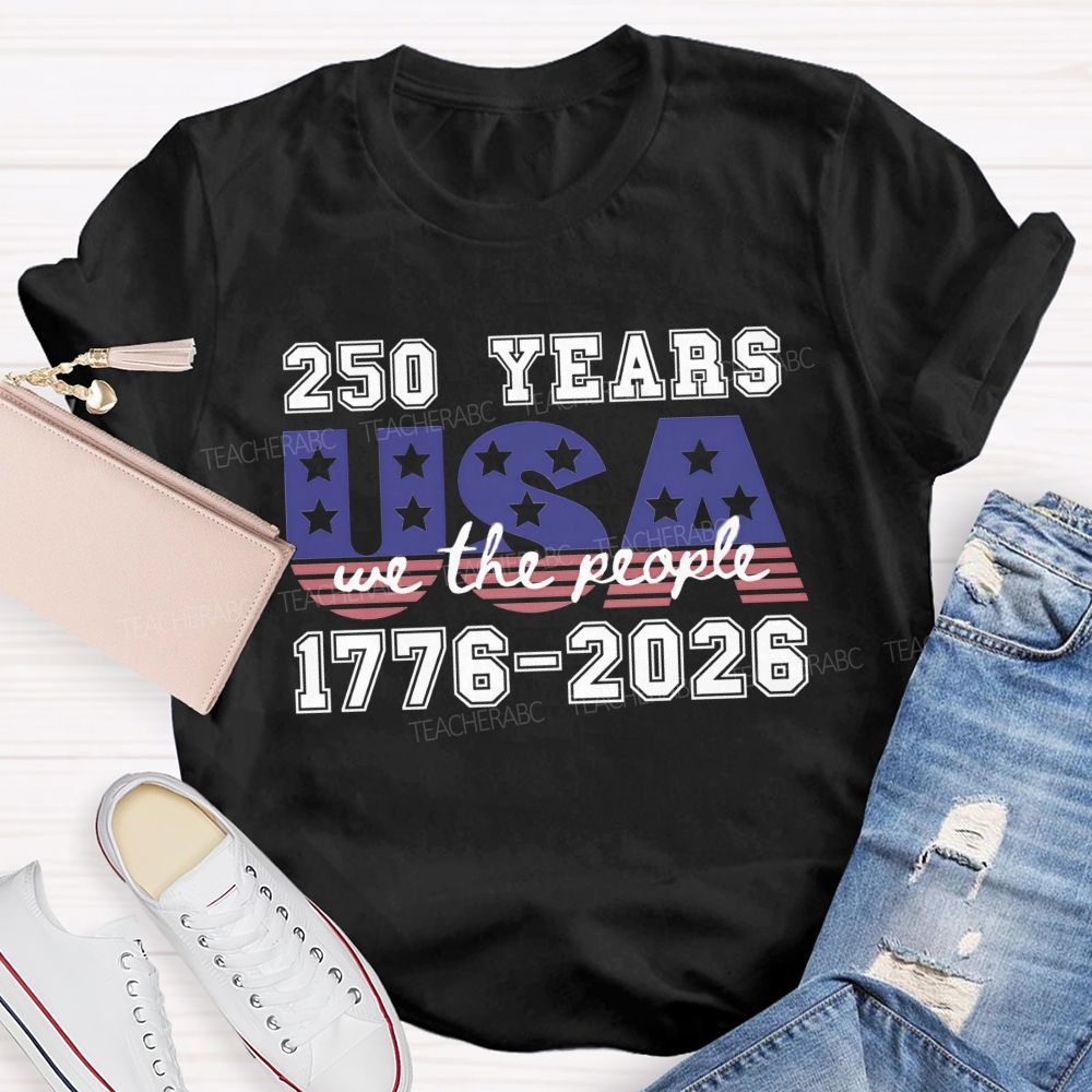 250 Years USA 1776-2026 Blue Red Star Teacher T-shirt