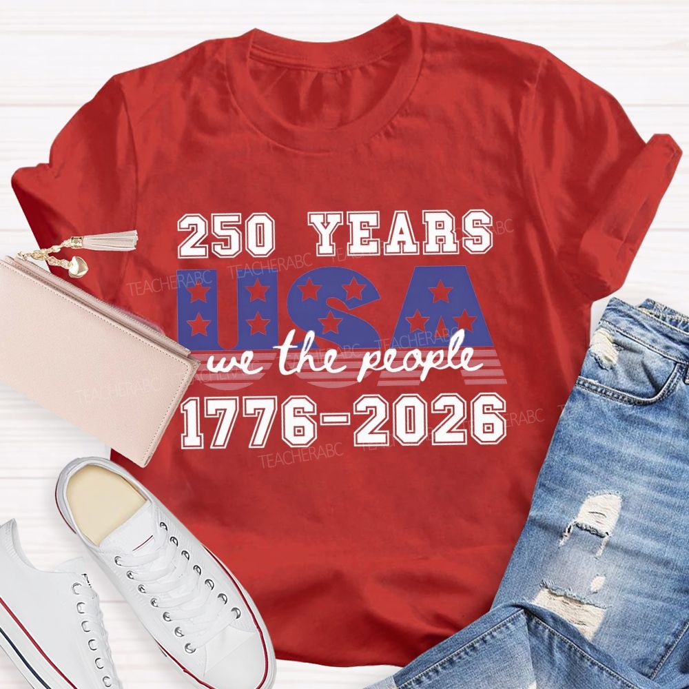 250 Years USA 1776-2026 Blue Red Star Teacher T-shirt