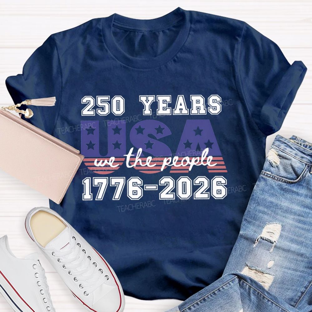 250 Years USA 1776-2026 Blue Red Star Teacher T-shirt