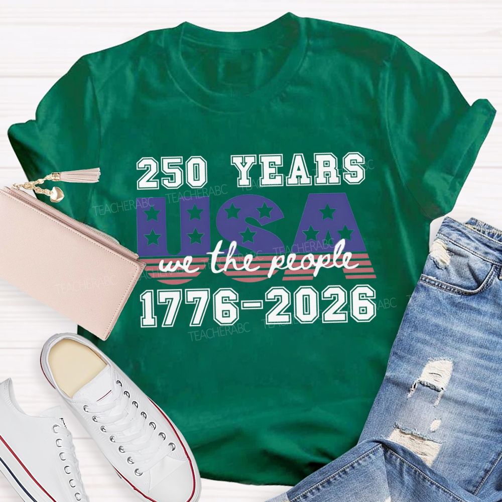 250 Years USA 1776-2026 Blue Red Star Teacher T-shirt